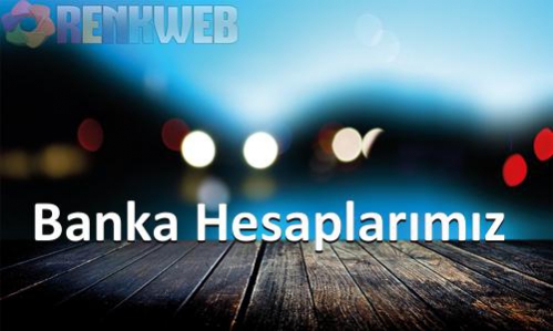 Banka Hesaplarımız
