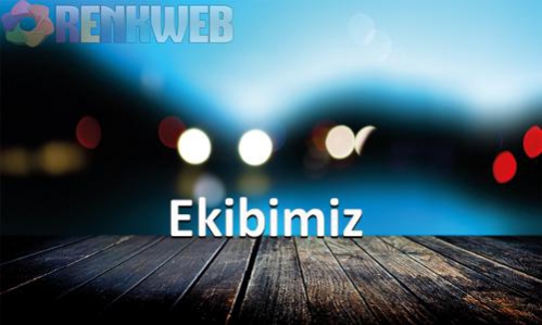 Ekibimiz